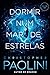 Dormir Num Mar de Estrelas