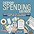 Everyday Spending Log Book: Daily Expenses Record for Personal Cash, Credit, and Bills Management