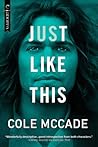 Just Like This by Cole McCade