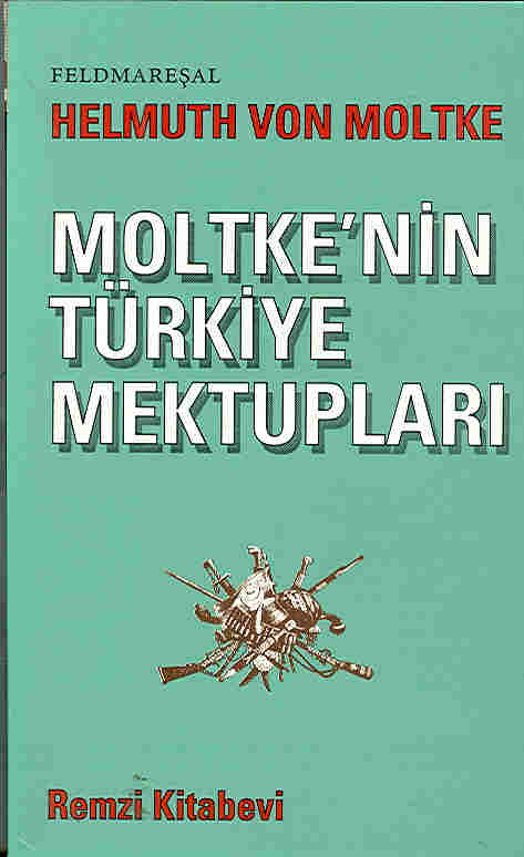 Moltke'nin Türkiye Mektupları (Paperback)