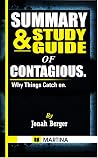 Summary & Study Guide of Contagious: Why Things Catch On by Jonah Berger