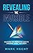 Revealing the Invisible: Co...