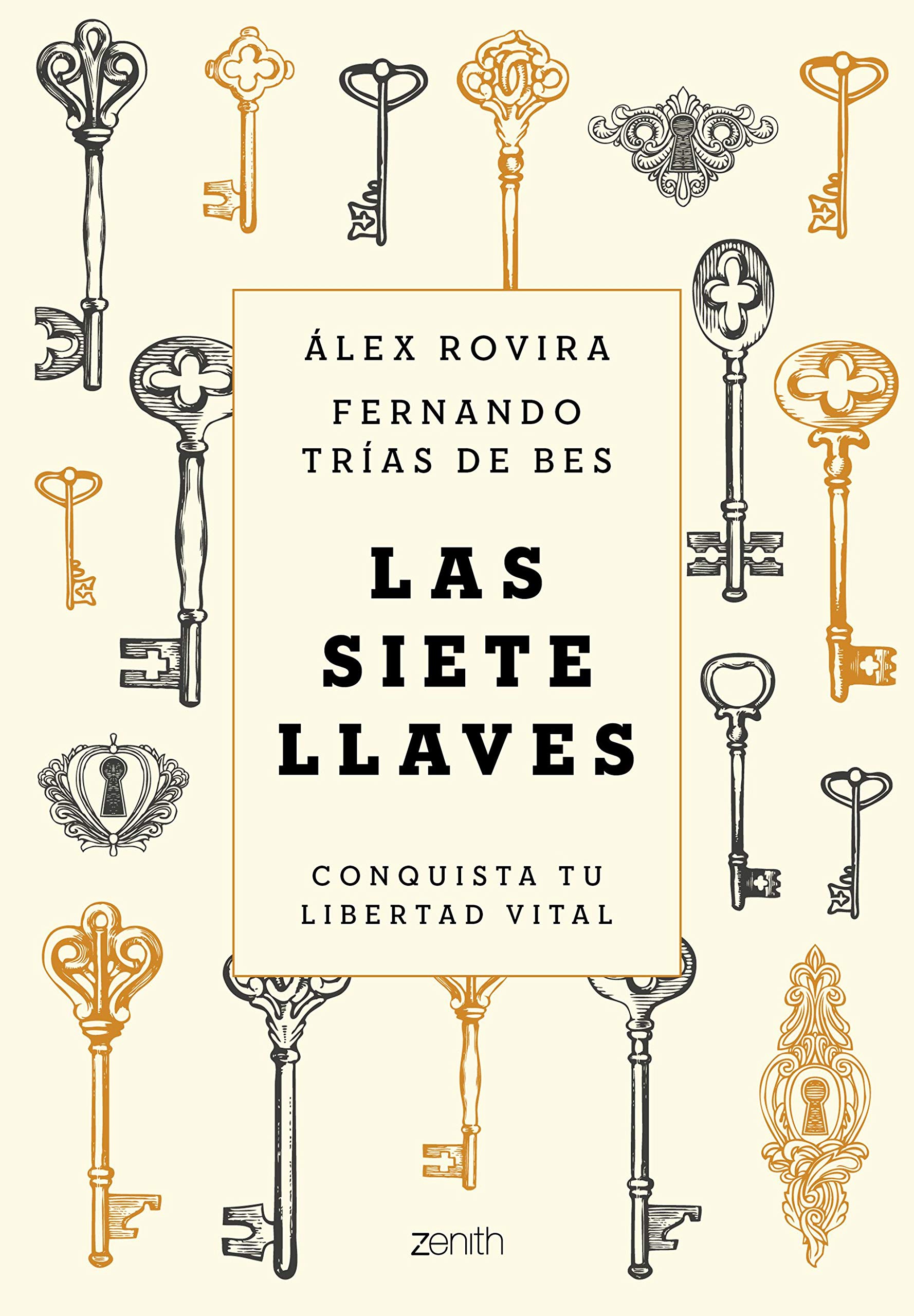 Las siete llaves: Conquista tu libertad vital (Kindle Edition)