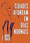 Cidades afundam em dias normais Book cover for Cidades afundam em dias normais