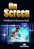ON SCREEN C2 WORKBOOK & GRAMMAR BOOK