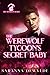 The Werewolf Tycoon's Secre...