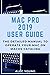 Mac Pro 2019 User Guide: The Detailed Manual to Operate Your Mac on MacOS Catalina