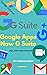 Google Apps - Now G Suite: ...