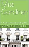 Miss Gardiner: A ...