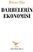 Darbelerin ekonomisi (AFA-güncel olaylar) (Turkish Edition)