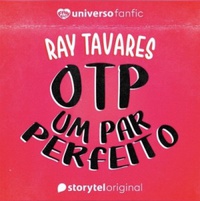 OTP - Um Par Perfeito (Universo fanfic, # 3)