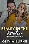 Reality in the Kitchen by Olivia Burke
