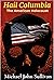 Hail Columbia: The American...