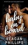 Baby on Board by Reagan Phillips
