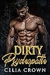 Dirty Psychopath by Celia Crown