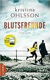 Blutsfreunde by Kristina Ohlsson