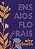 Ensaios Florais by Airy Benjamin
