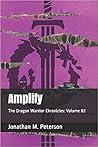 Amplify: The Dragon Warrior Chronicles: Volume 02