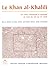 Le Khan al-Khalili et ses environs - un centre commercial et artisanal au Caire du XIIIe au XXe siècle