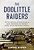 The Doolittle Raiders: The ...