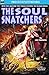 Soul Snatchers, The, & Doom...