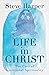 Life in Christ: The Core of...