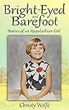 Book cover for Bright-Eyed and Barefoot: Stories of an Appalachian Girl