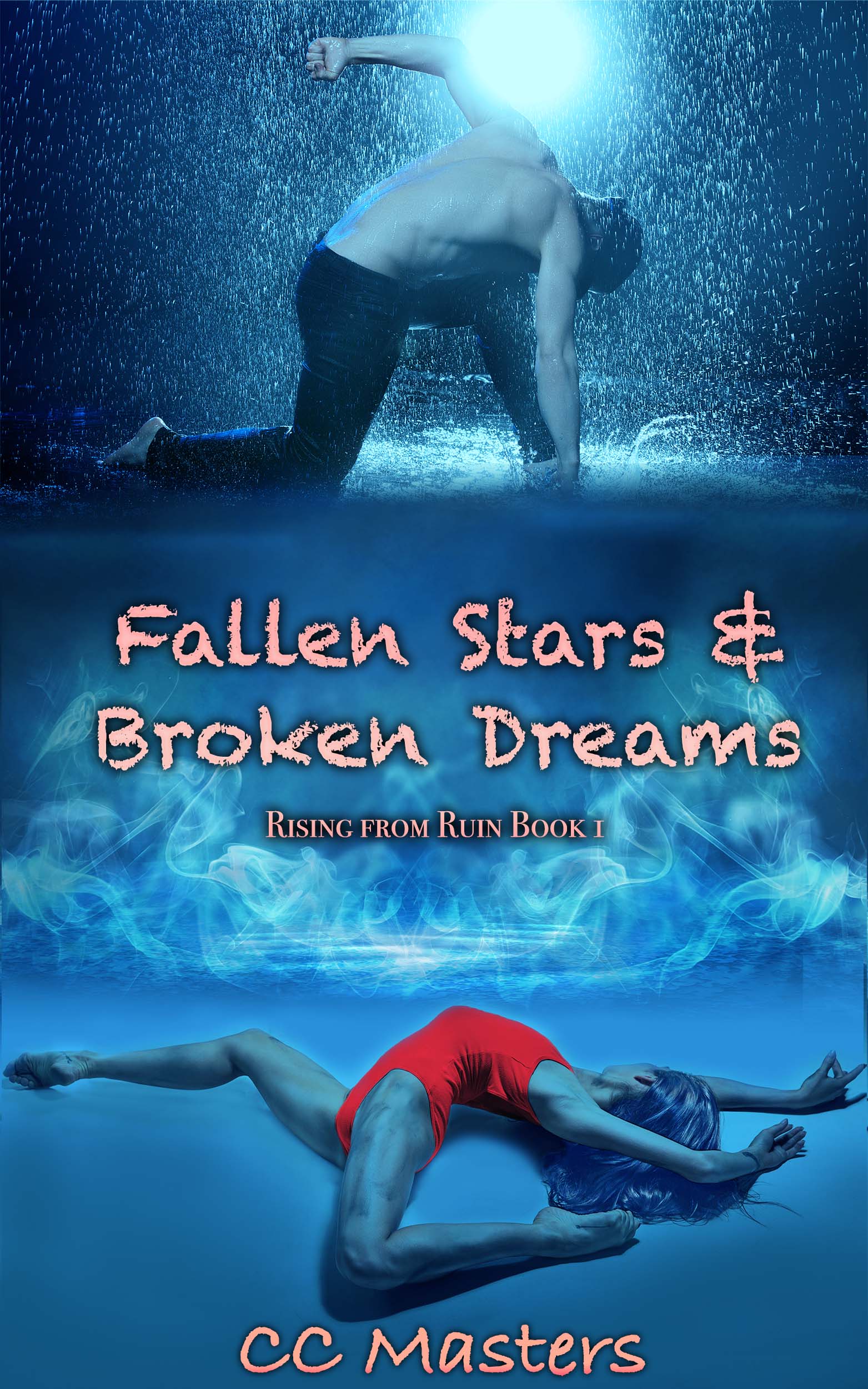 Fallen Stars and Broken Dreams (Rising from Ruin, #1)