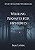 Writing Prompts for Mysteri...