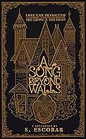 A Song Beyond Walls