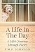 A Life In The Day: A Life's...