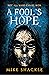 A Fool's Hope: Book Two (The Last War 2)