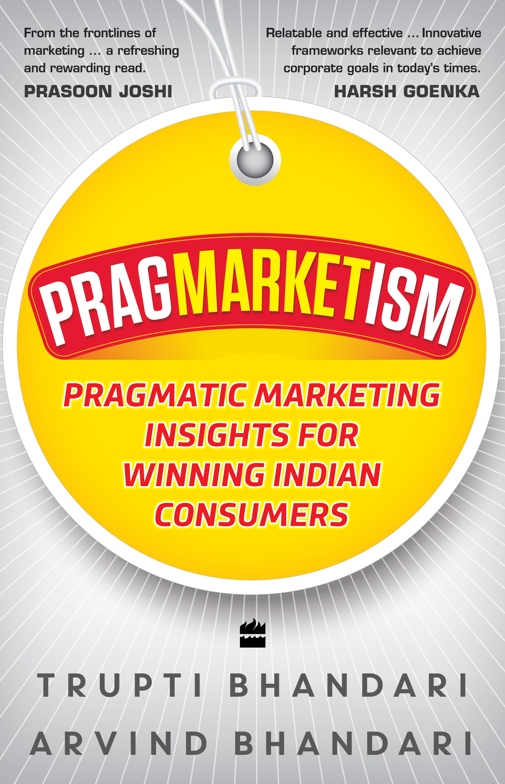 Pragmarketism: Pragmatic Marketing Insights for Winning Indian Consumers