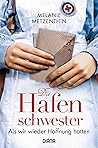 Als wir wieder Hoffnung hatten by Melanie Metzenthin