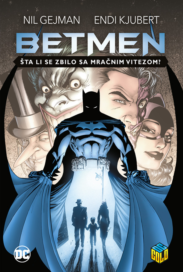 Betmen: Šta li se zbilo sa Mračnim Vitezom? (DC Gold, #16)