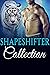 Shapeshifter Collection: 12 Hot & Sexy Paranormal Shapeshifter Short Stories!