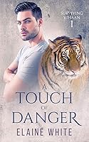A Touch of Danger (Surviving Vihaan)