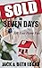 Sold in Seven Days: Sell Yo...