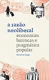 A razão neolibera...