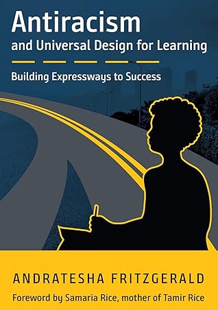 Antiracism and Universal Design for Learning: Building Expressways to Success