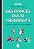 Des princes pas si charmants et autres illusions à dissiper e... by Emma