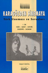 Karagözden Sinemaya: Türk Sineması ve Sorunları