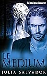 Le Medium (Suspense et Sentiments) (French Edition)