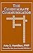 The Consummate Communicator...