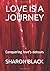 LOVE IS A JOURNEY: Conqueri...