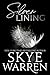 Silver Lining by Skye Warren