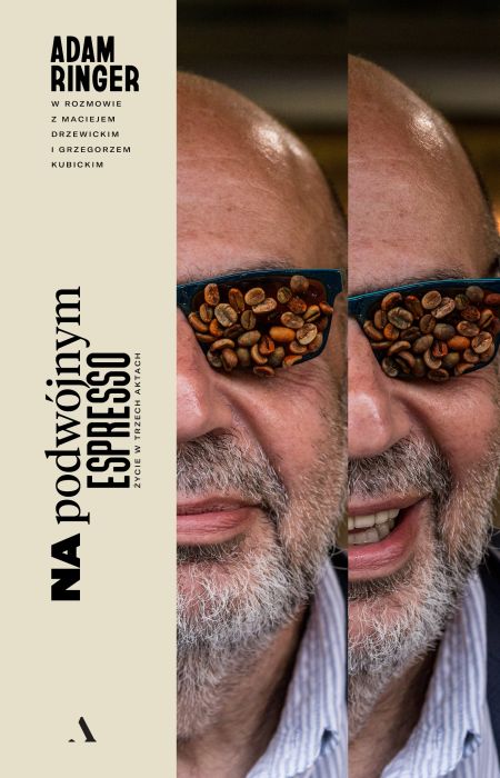 Na podwójnym espresso. Życie w trzech aktach
