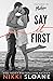Say It First