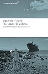 Ya sentarás cabez...