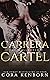 The Carrera Cartel by Cora Kenborn